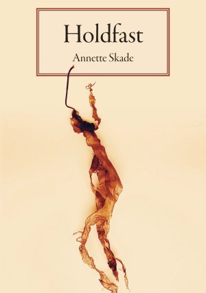 Front cover of Holdfast, featuring a photo of a piece of red seaweed in a human-like shape, the top of which intersects with a box containing the book's title