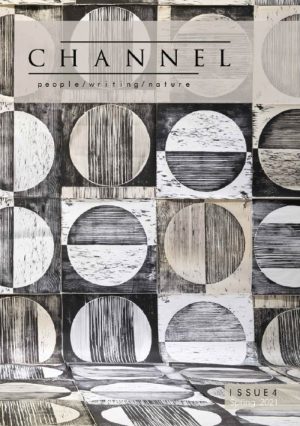 Front cover of Channel Issue 4, featuring the journal's title and the tagline 'people/writing/nature' laid over a photo of an artwork made up of an abstract pattern of black and white circles inside squares